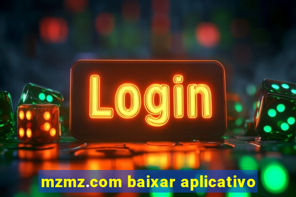 mzmz.com baixar aplicativo